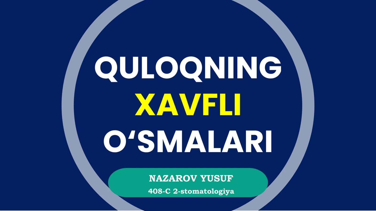 QULOQNING XAVFLI O‘SMALARI 1