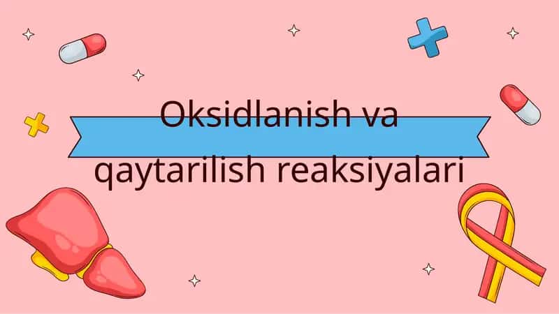 Oksidlanish va qaytarilish reaksiyalari 1