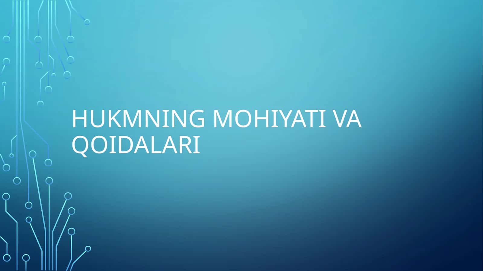 Hukmning mohiyati va qoidalari 1