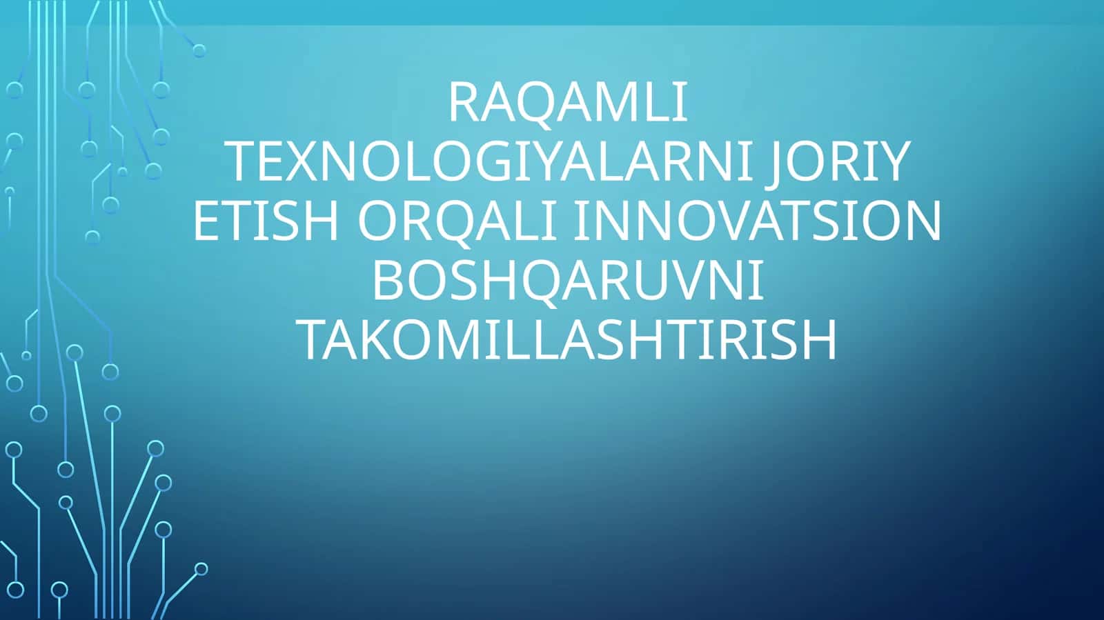 Raqamli texnologiyalar va innovatsion boshqaruv 1
