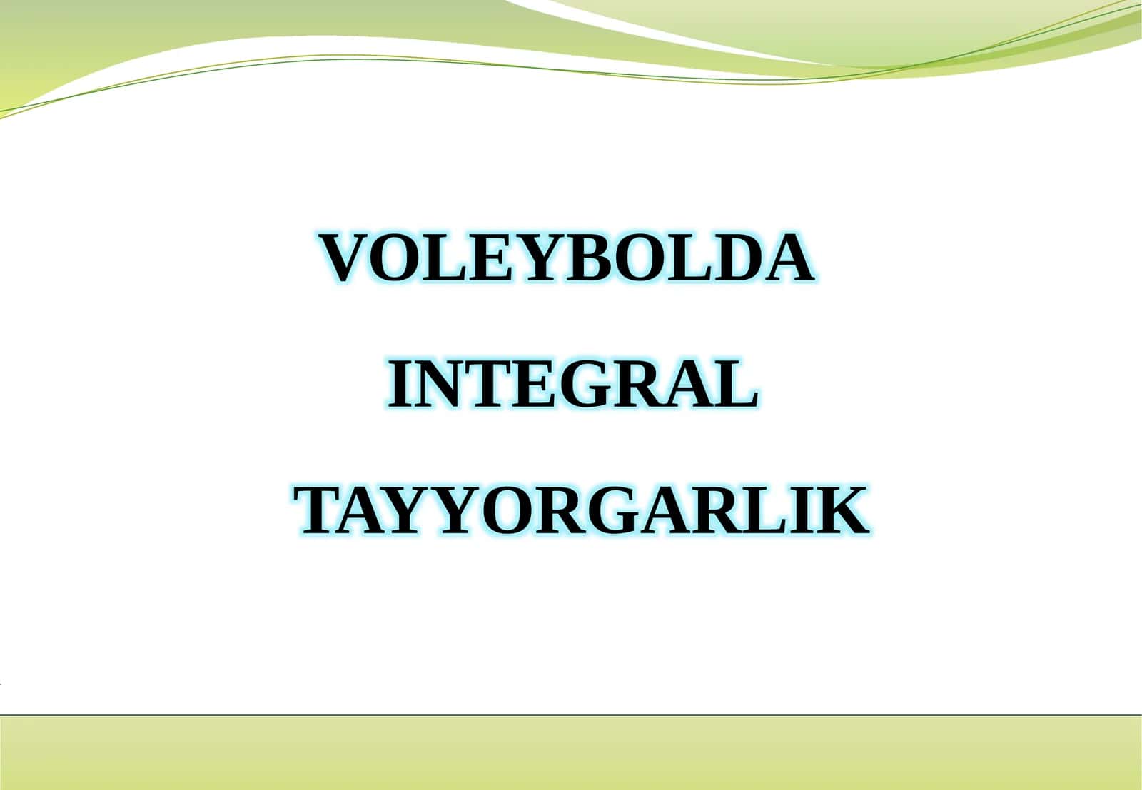 INTEGRAL TAYYORGARLIK 1