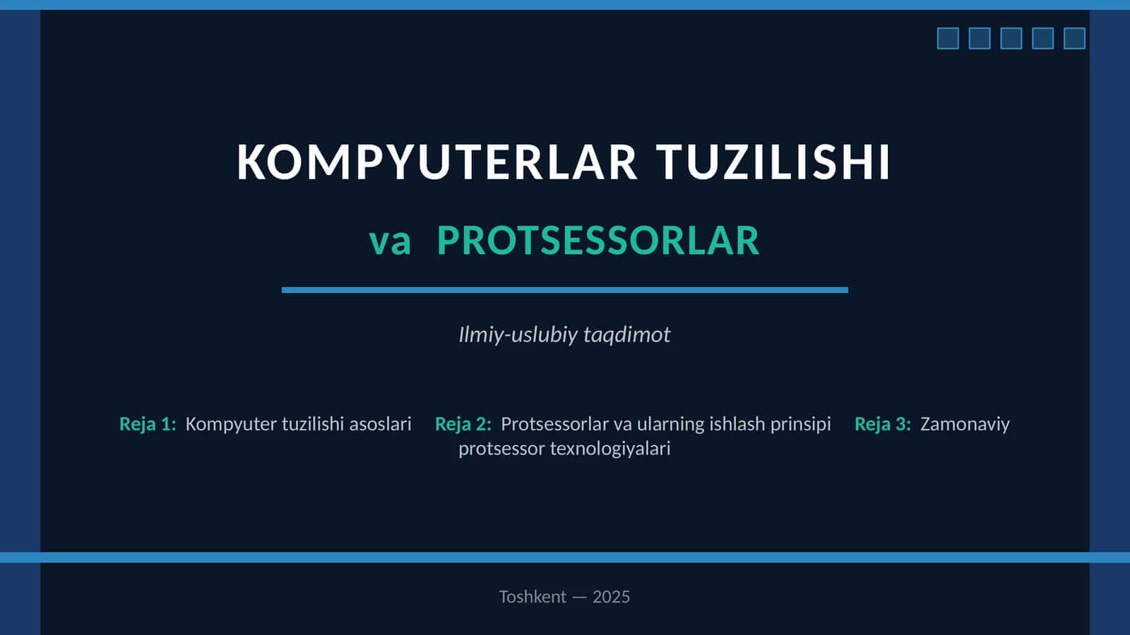 KOMPYUTERLAR TUZILISHI va PROTSESSORLAR 1