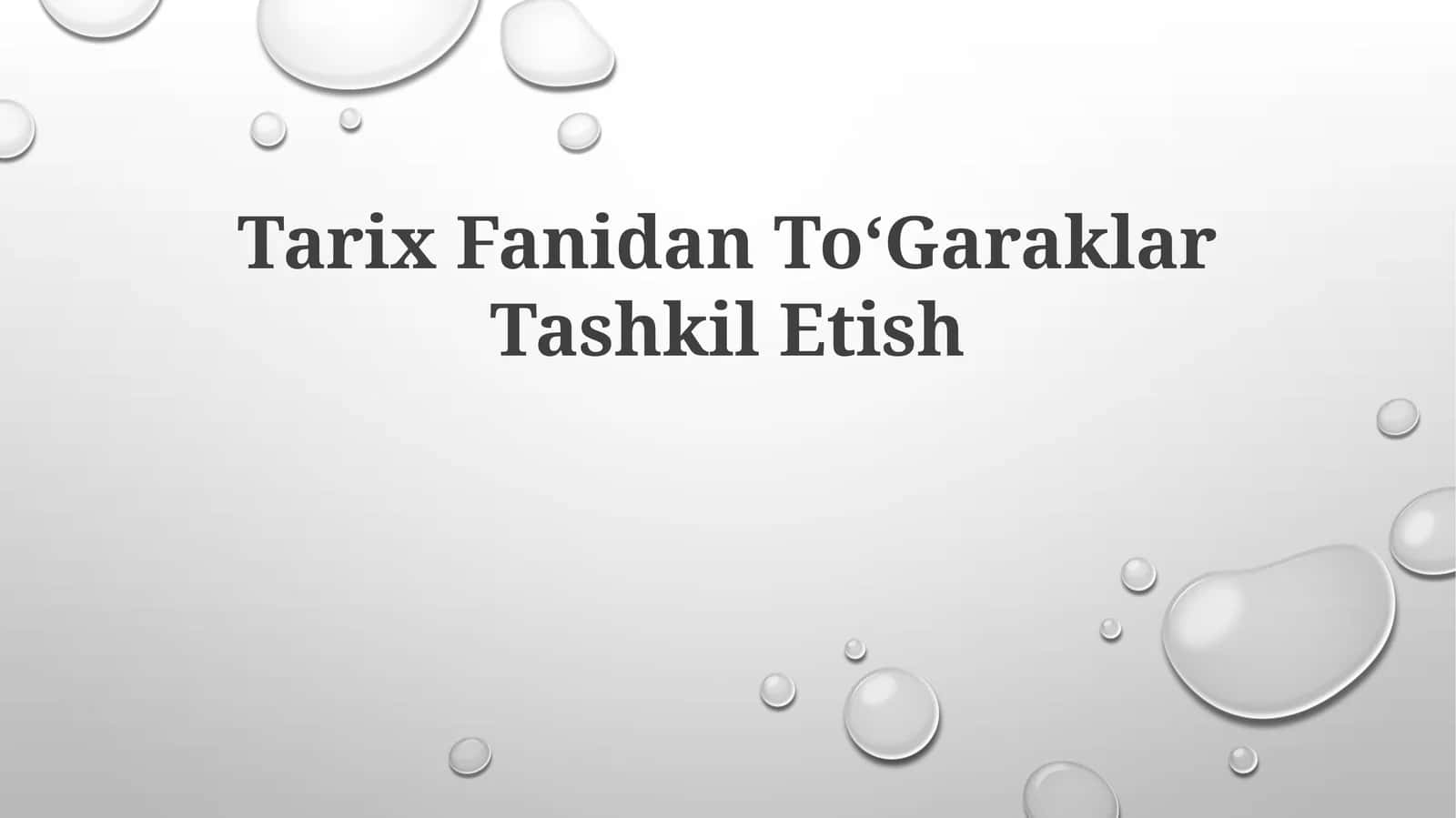 Tarix Fanidan ToʻGaraklar Tashkil Etish 1