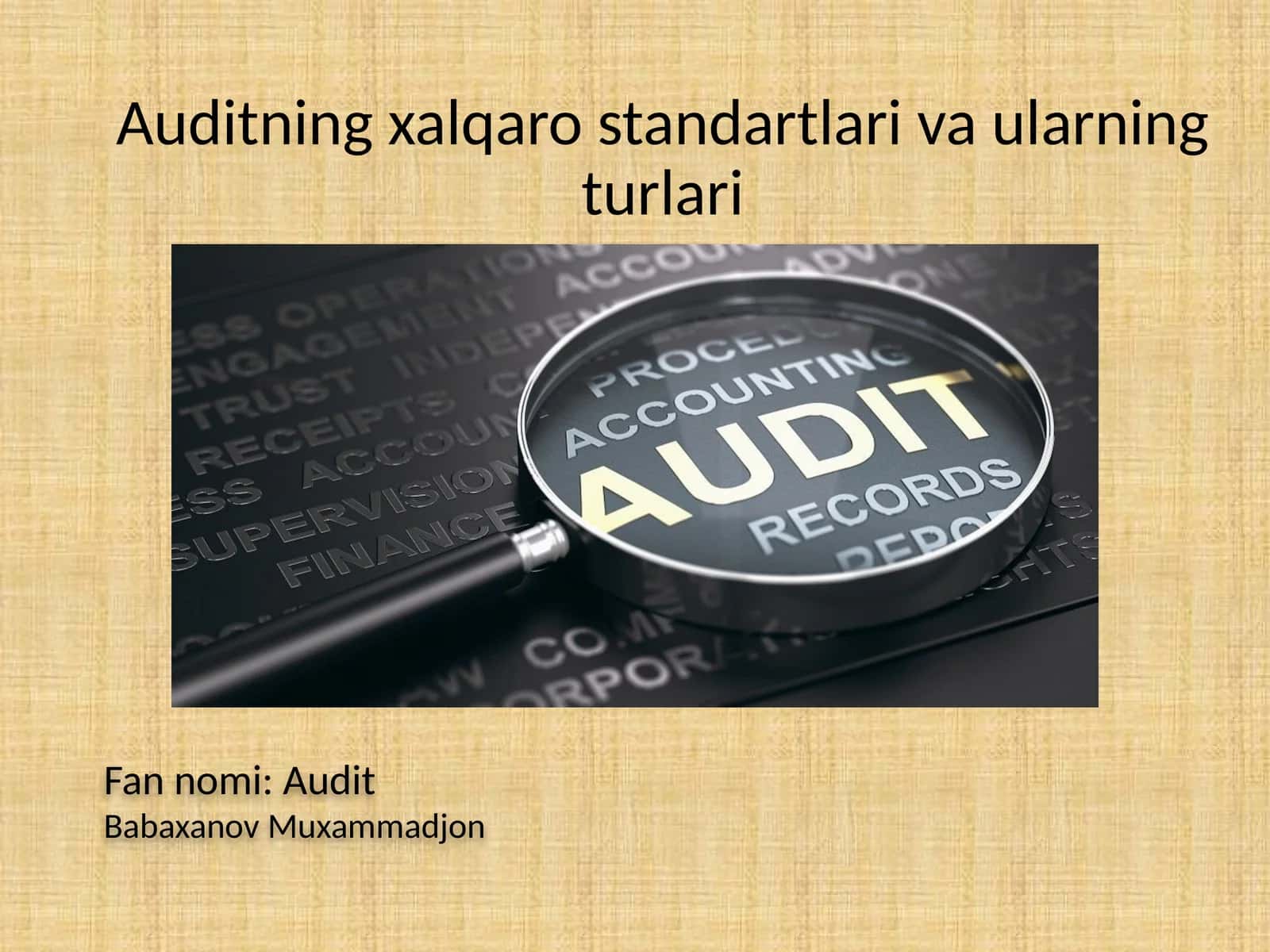 Auditning xalqaro standartlari va ularning turlari 1