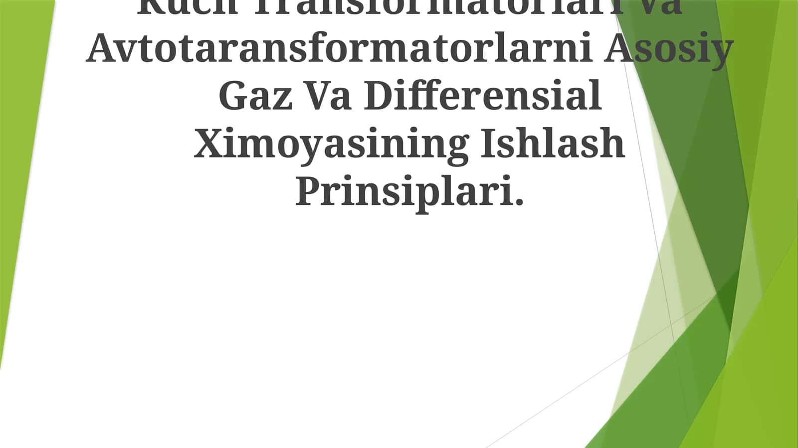 Kuch Transformatorlari Va Avtotaransformatorlarni Asosiy Gaz Va Differensial Ximoyasining Ishlash Prinsiplari 1