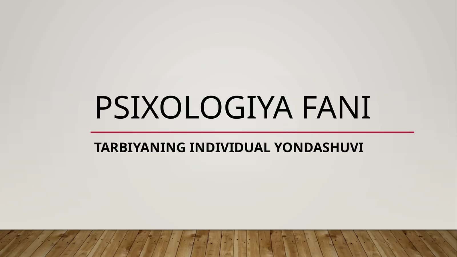 TARBIYANING INDIVIDUAL YONDASHUVI 1