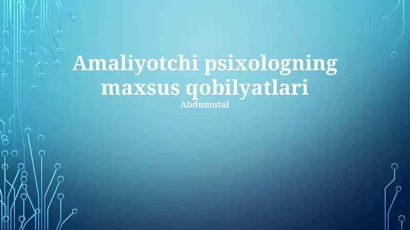 Psixologning maxsus qobilyatlari 1