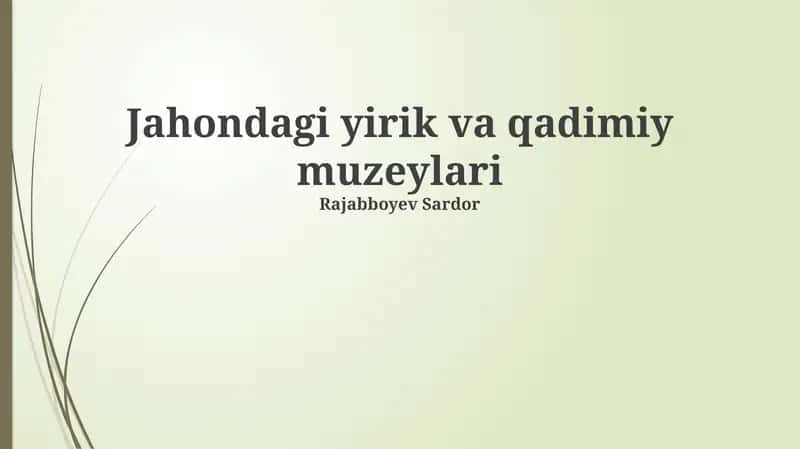 Jahondagi yirik va qadimiy muzeylari 1