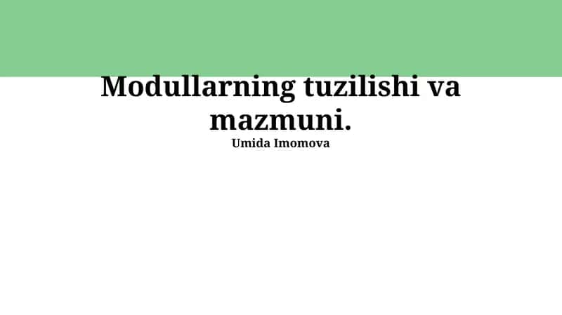 Modullarning tuzilishi va mazmuni 1