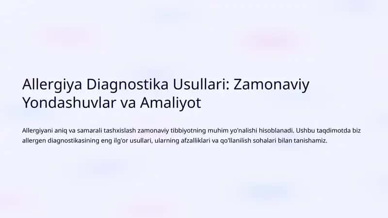 Allergiya Diagnostika Usullari: Zamonaviy Yondashuvlar va Amaliyot 1