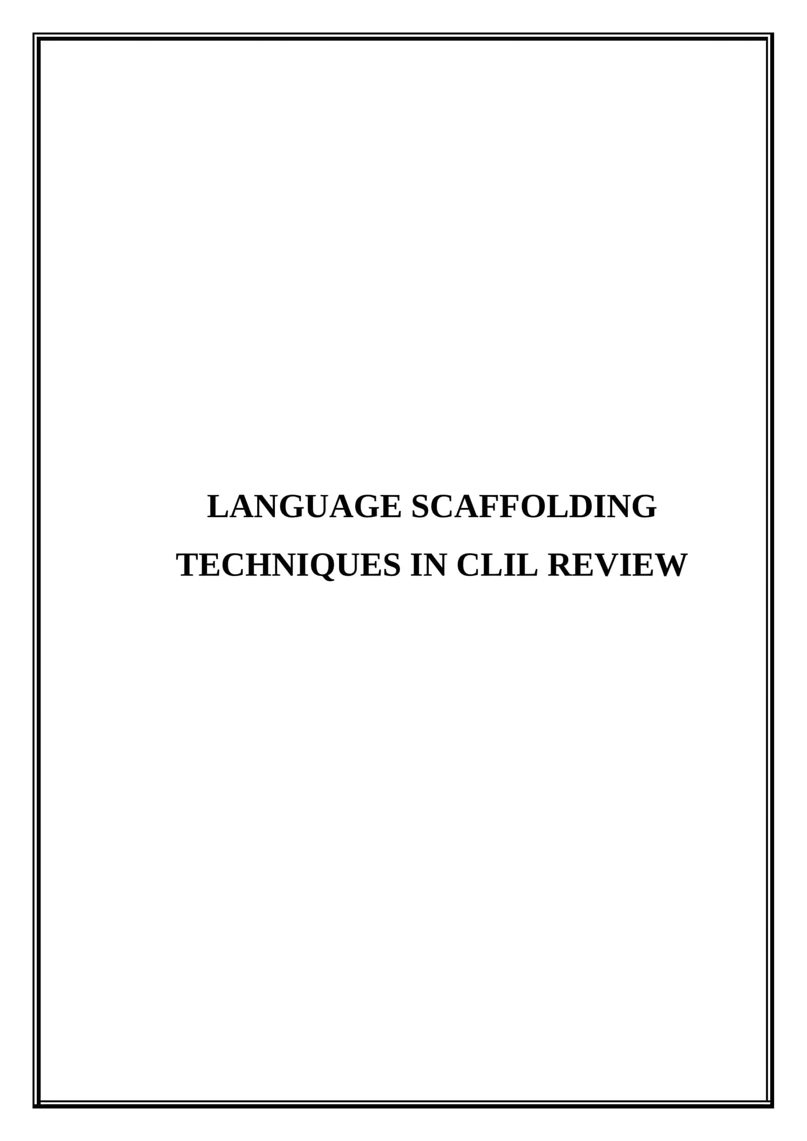 Language scaffolding techniques in CLIL review 1