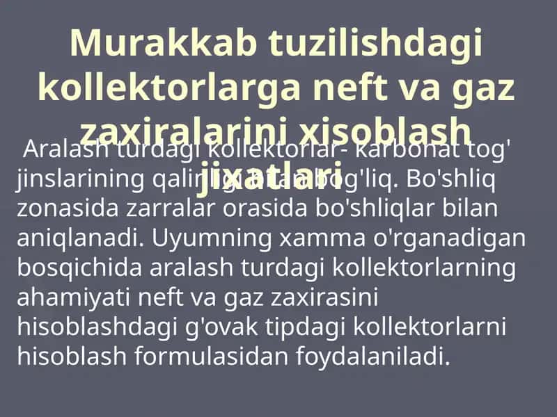 Kollektorlarga Neft va Gaz Zaxiralarini Xisoblash Jixatlari 1