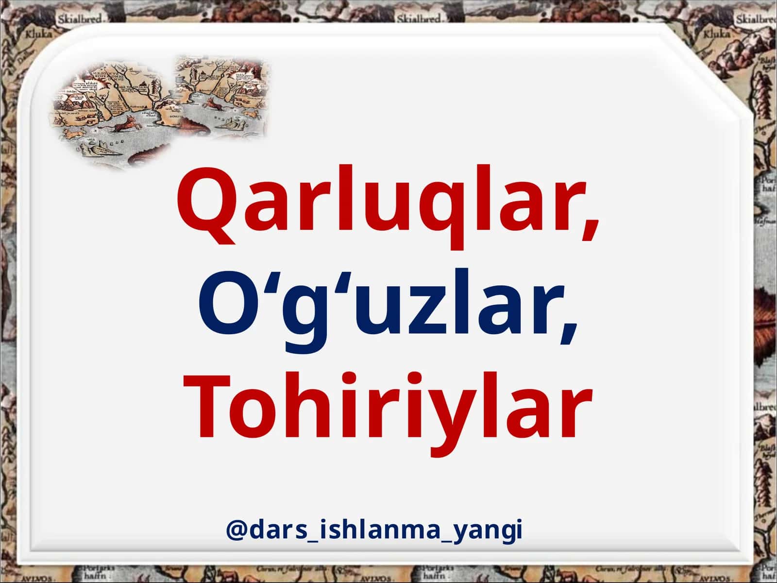 Qarluqlar, O‘g‘uzlar, Tohiriylar 1