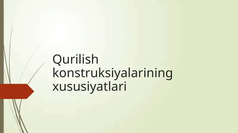 Qurilish konstruksiyalarining xususiyatlari 1
