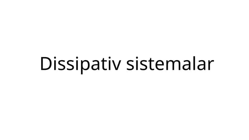 Dissipativ sistemalar 1