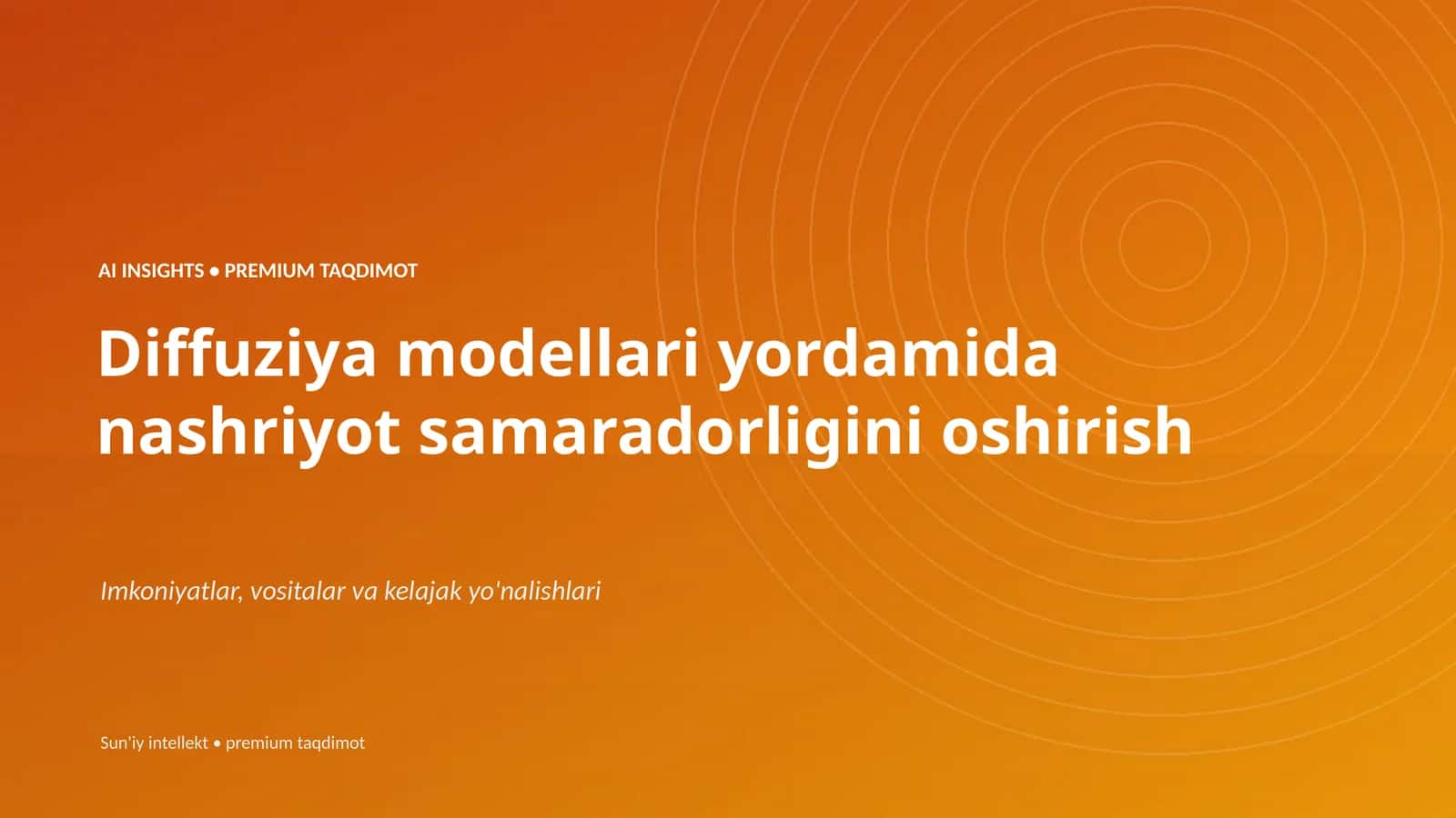 AI INSIGHTS • PREMIUM TAQDIMOT 1
