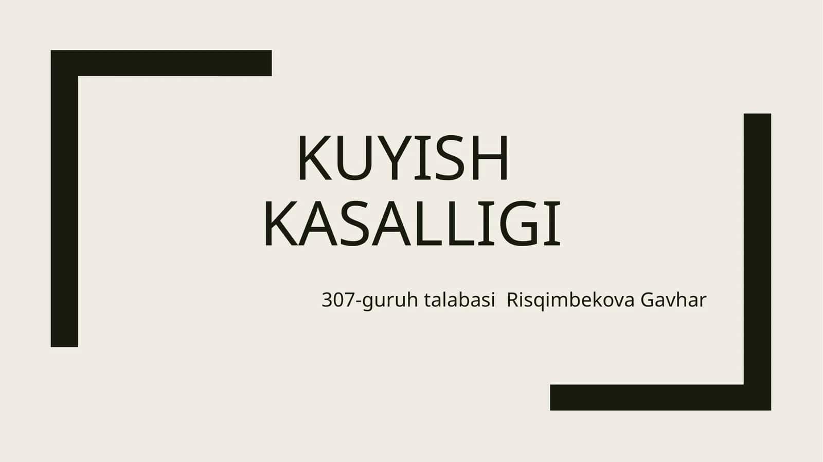 Kuyish kasalligi 1