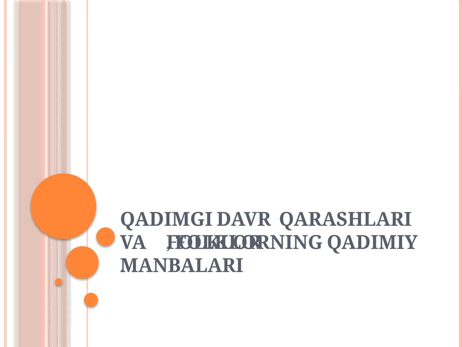 QADIMGI DAVRQARASHLARI VAFOLKLOR 1