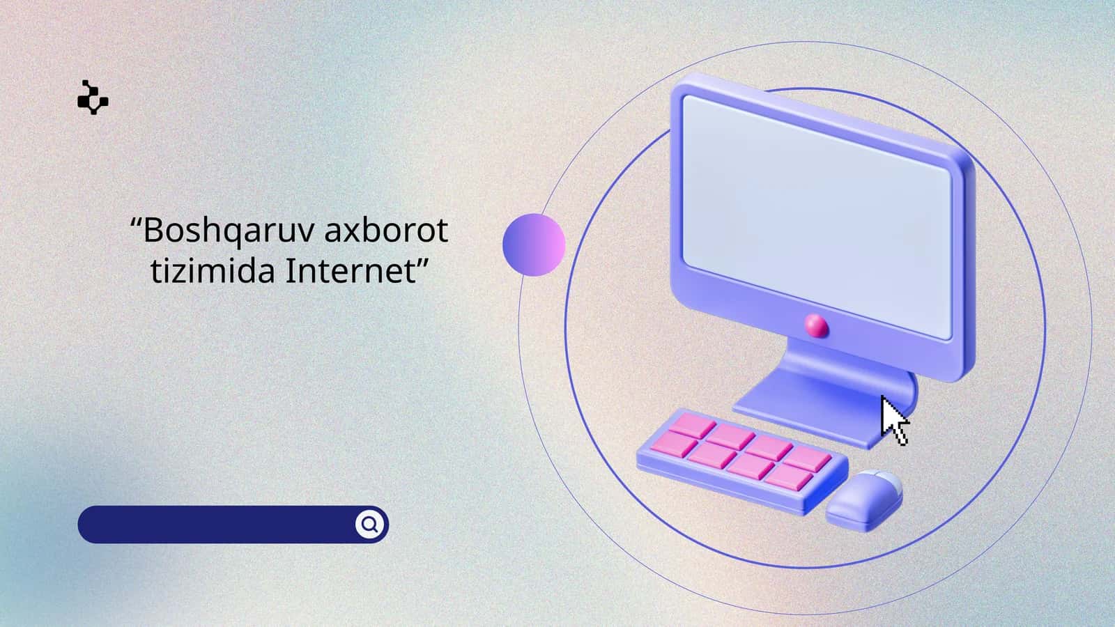 “Boshqaruv axborot tizimida Internet” 1