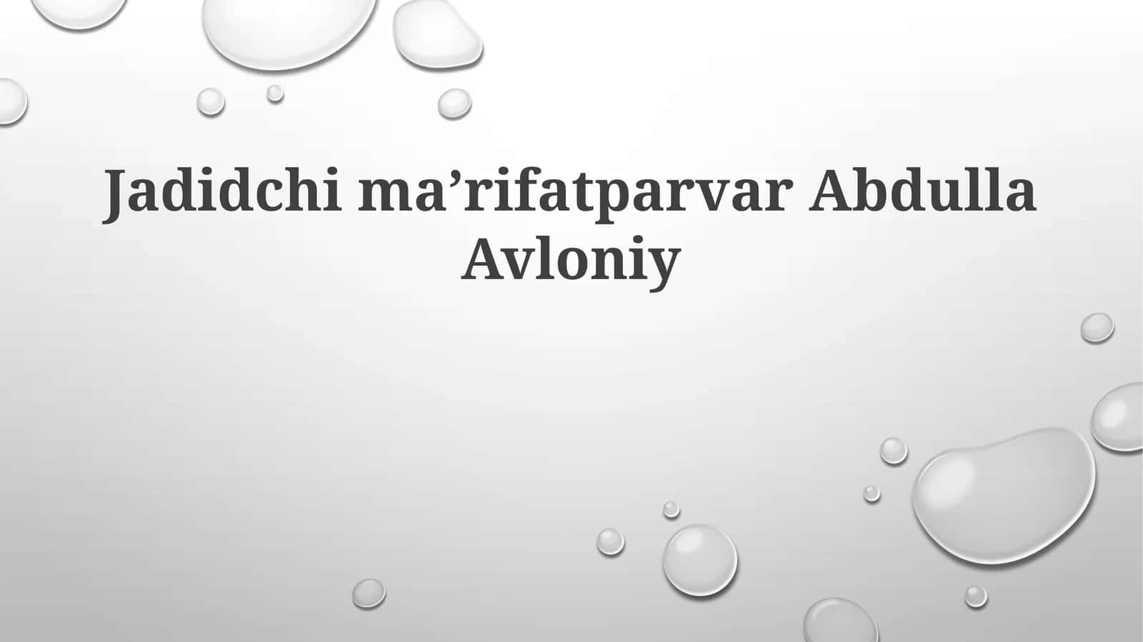 Abdulla Avloniyning Hayoti va Faoliyati 1