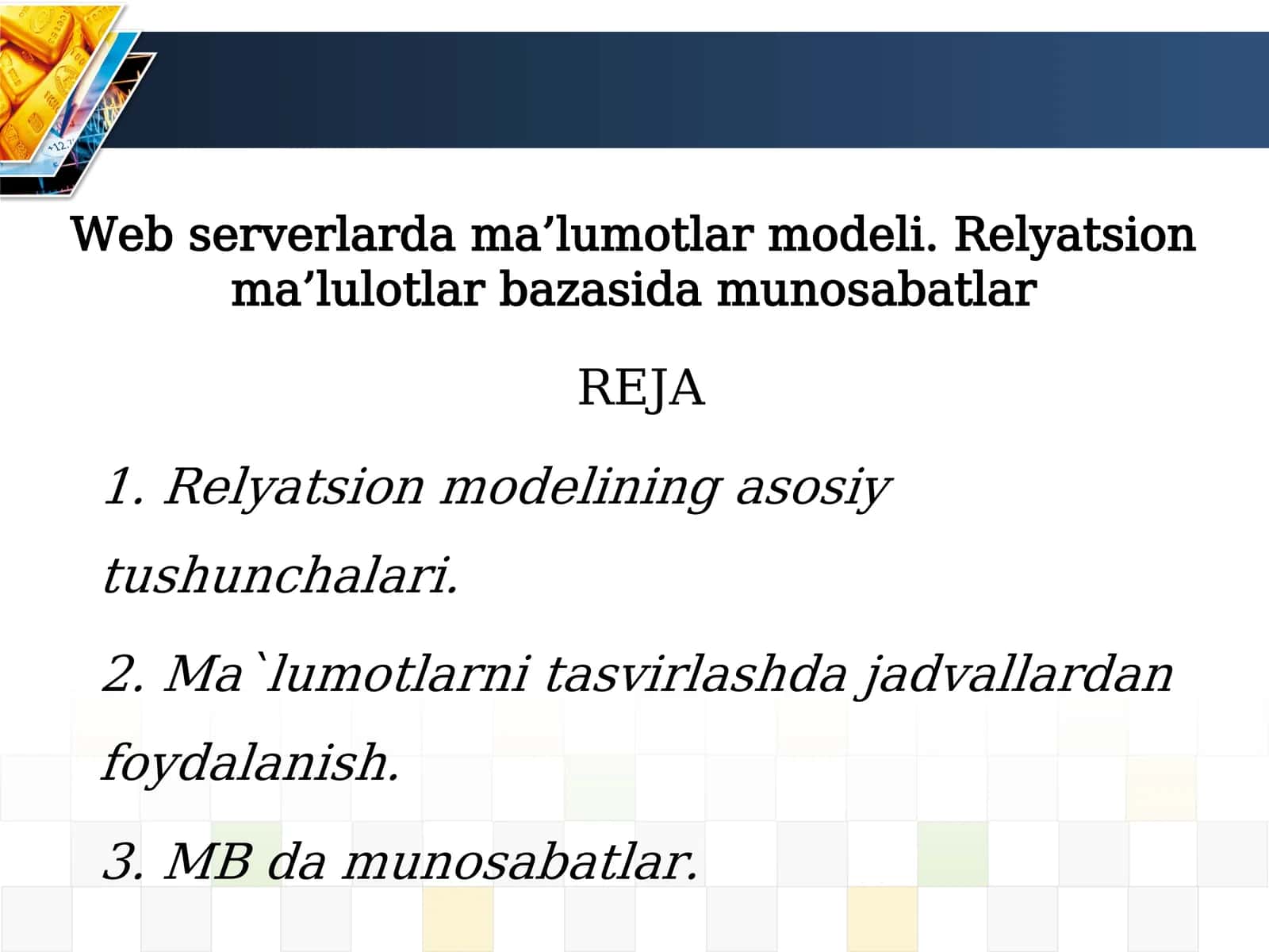 Web serverlarda ma’lumotlar modeli. Relyatsion ma’lulotlar bazasida munosabatlar 1