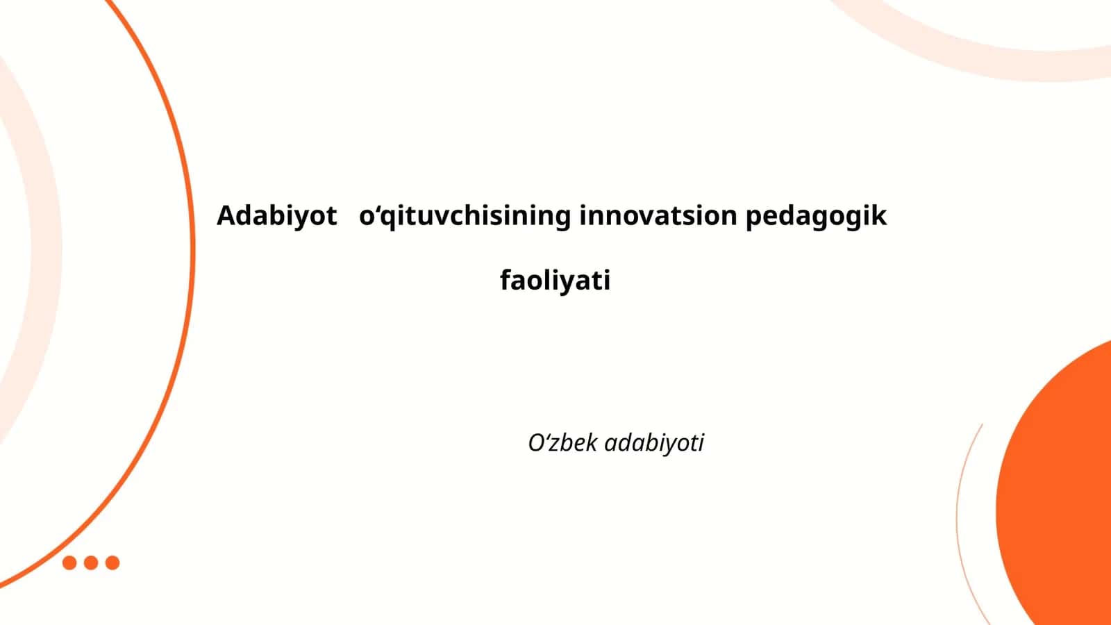 Adabiyot o‘qituvchisining innovatsion pedagogik faoliyati 1