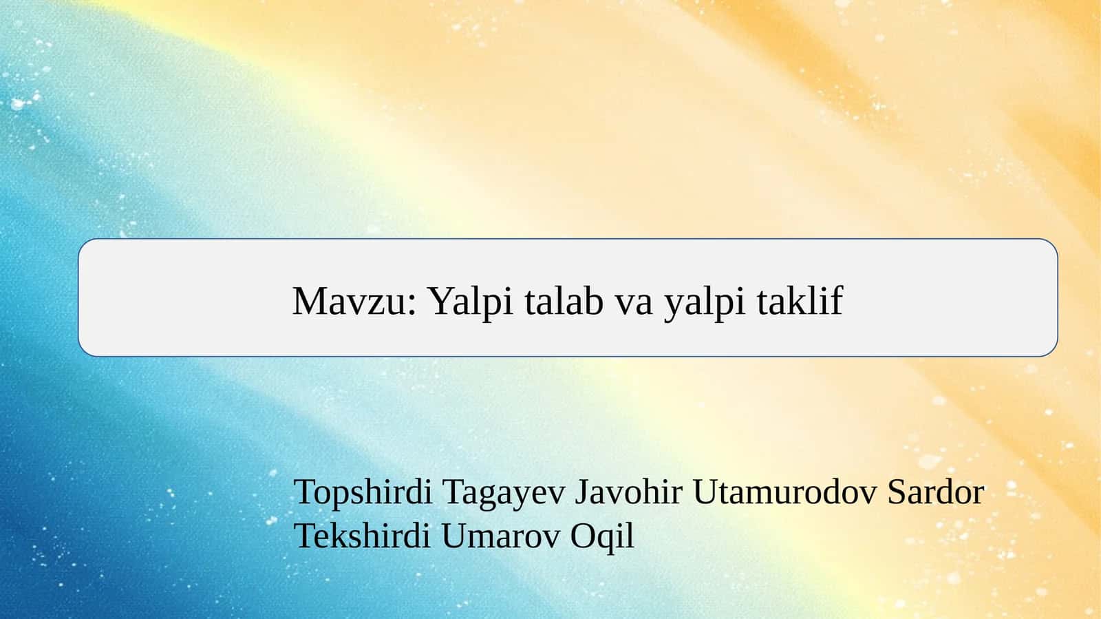 Yalpi talab va yalpi taklif slayd 1