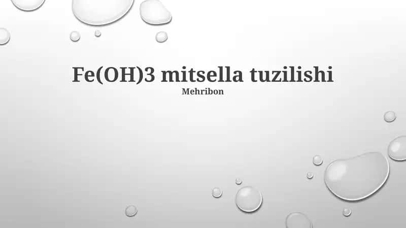 Fe(OH)3 mitsella tuzilishi 1