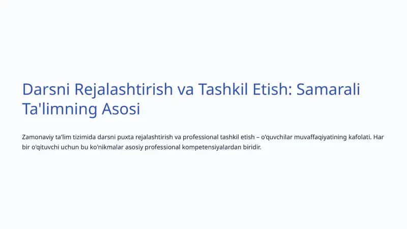 Darsni Rejalashtirish va Tashkil Etish: Samarali Ta'limning Asosi 1
