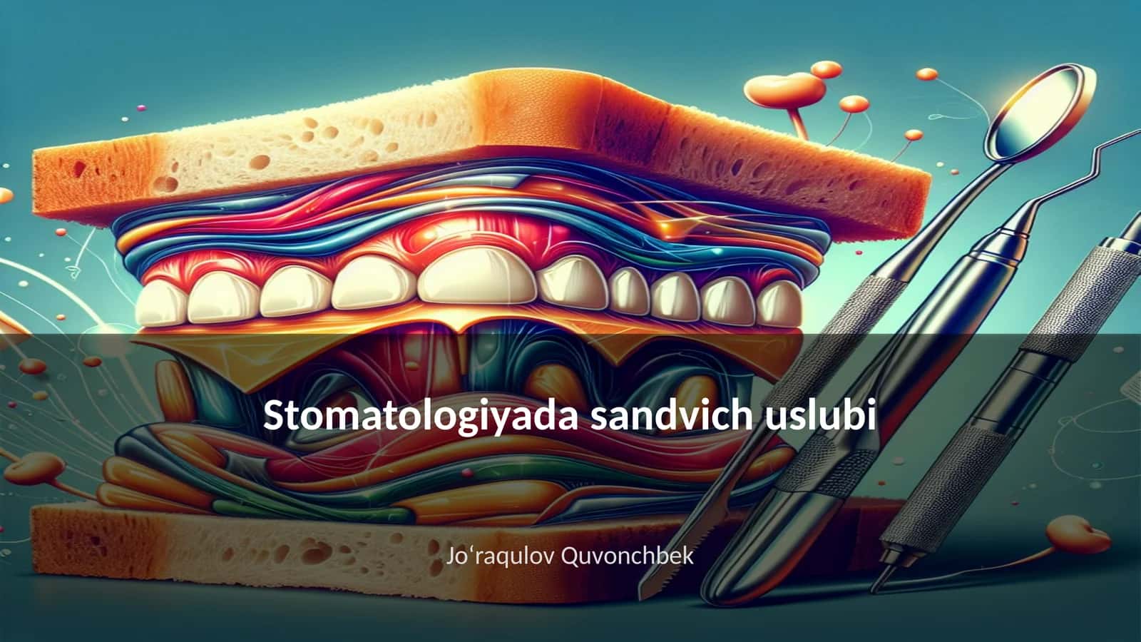 Stomatologiyada sandvich uslubi 1