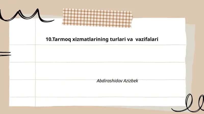 Tarmoq xizmatlarining turlari va vazifalari 1