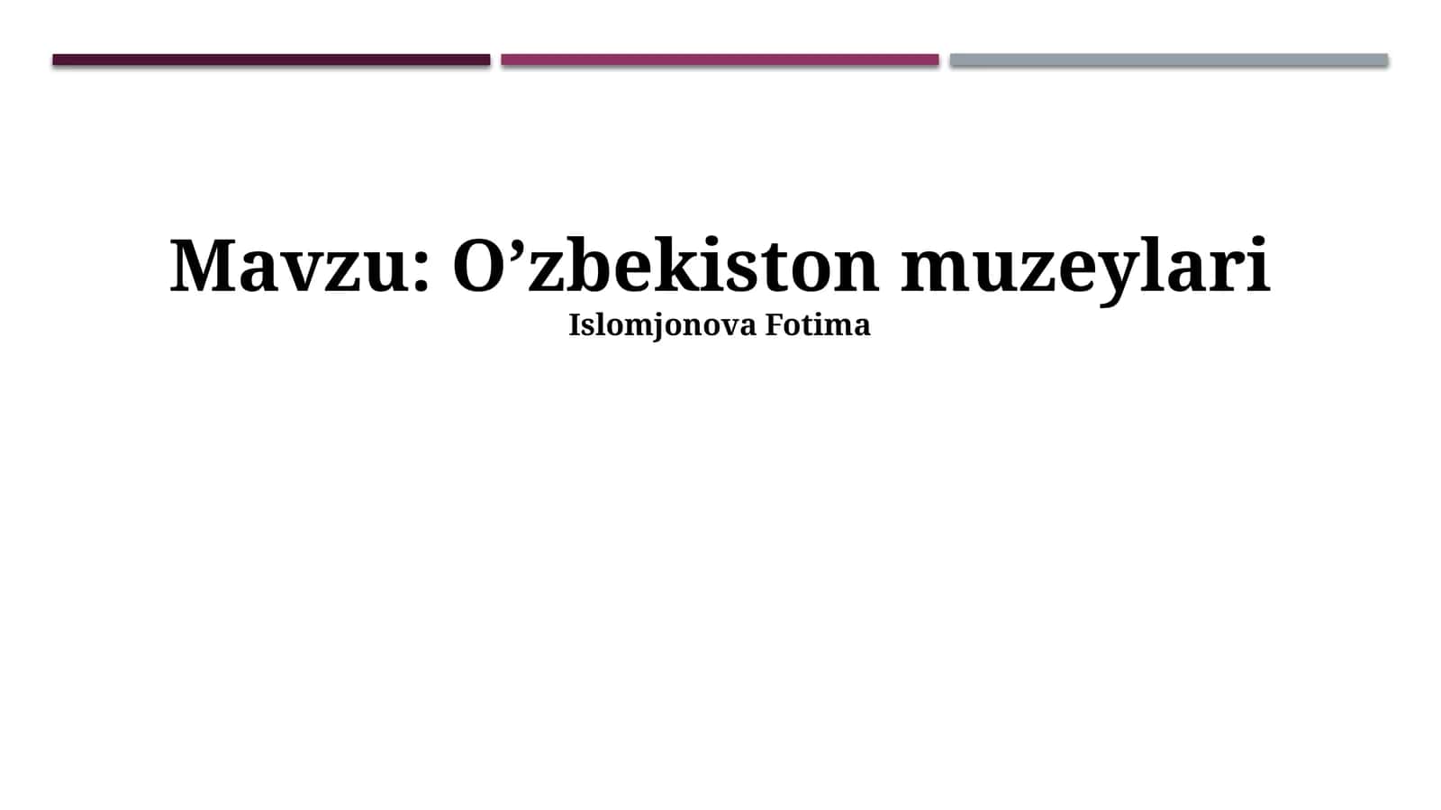O’zbekiston muzeylari 1