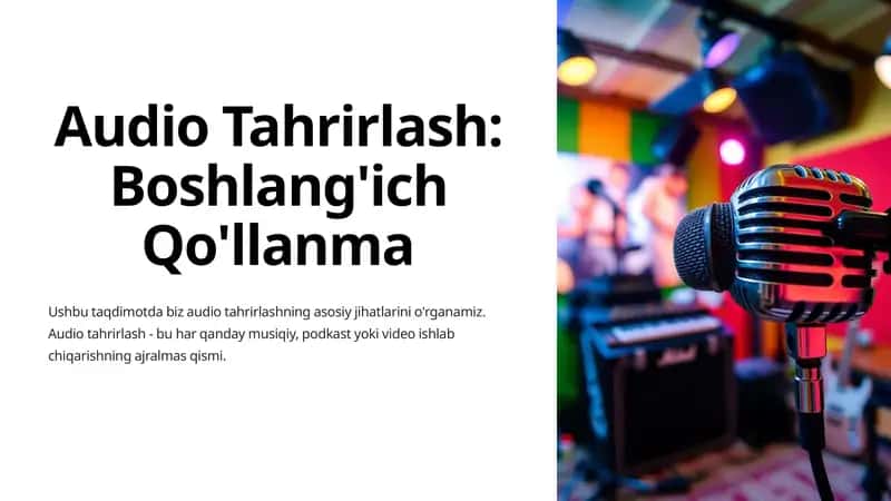 Audio Tahrirlash: Boshlang'ich Qo'llanma 1