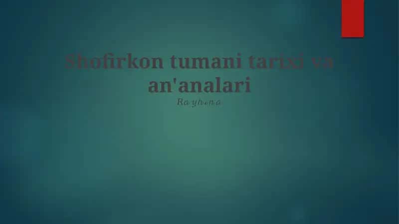 Shofirkon tumani tarixi va an'analari 1