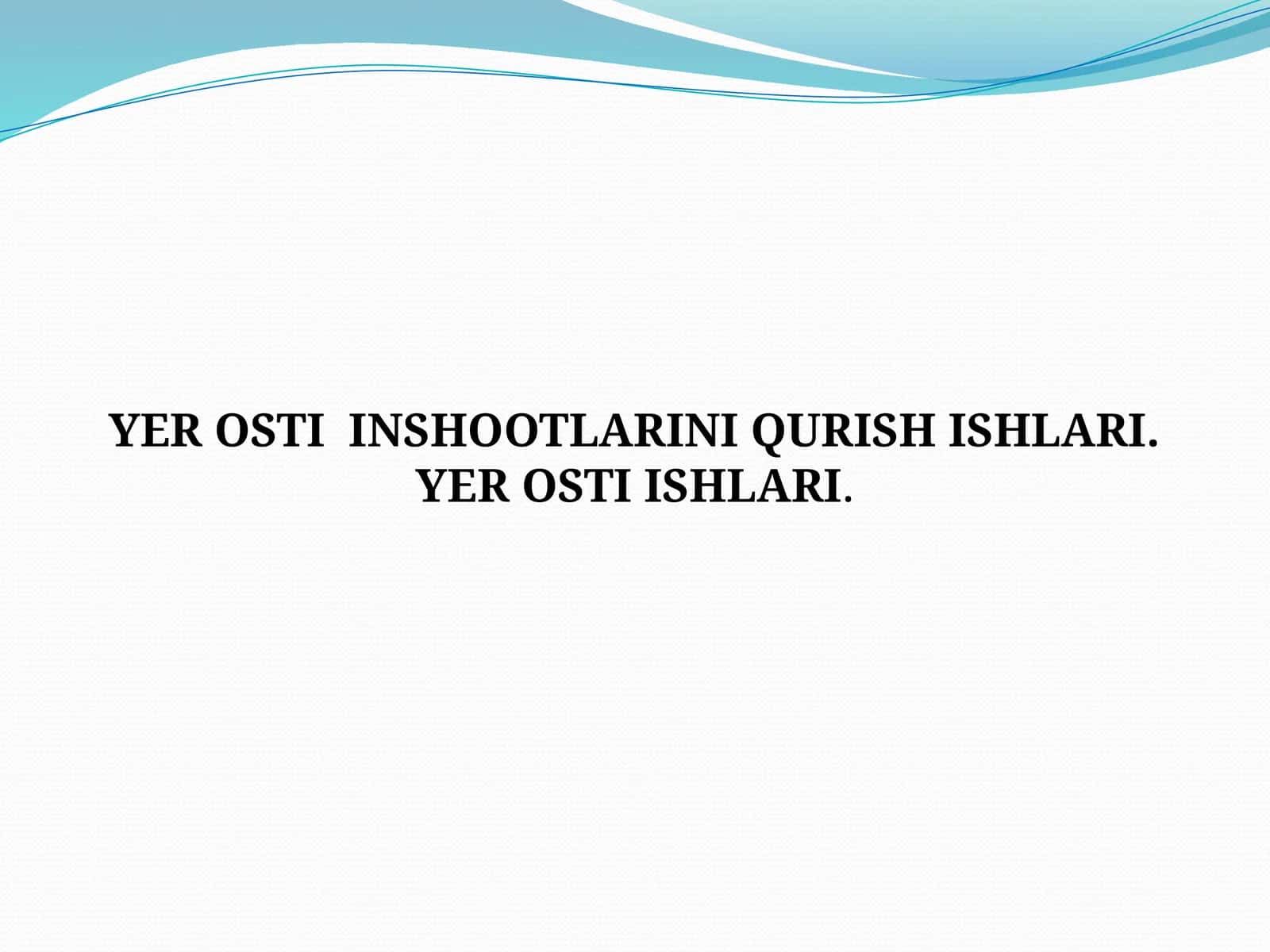 YER OSTIINSHOOTLARINI QURISH ISHLARI 1