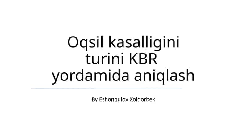Oqsil kasalligini turini KBR yordamida aniqlash 1