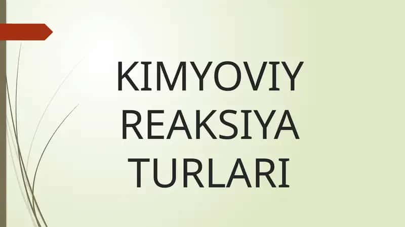 Kimyoviyreaksiya Turlari 1