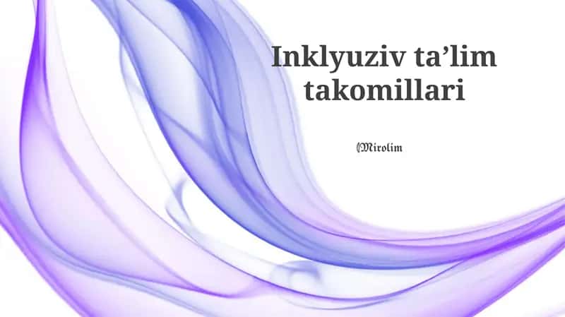 Inklyuziv taʼlim takomillari 1