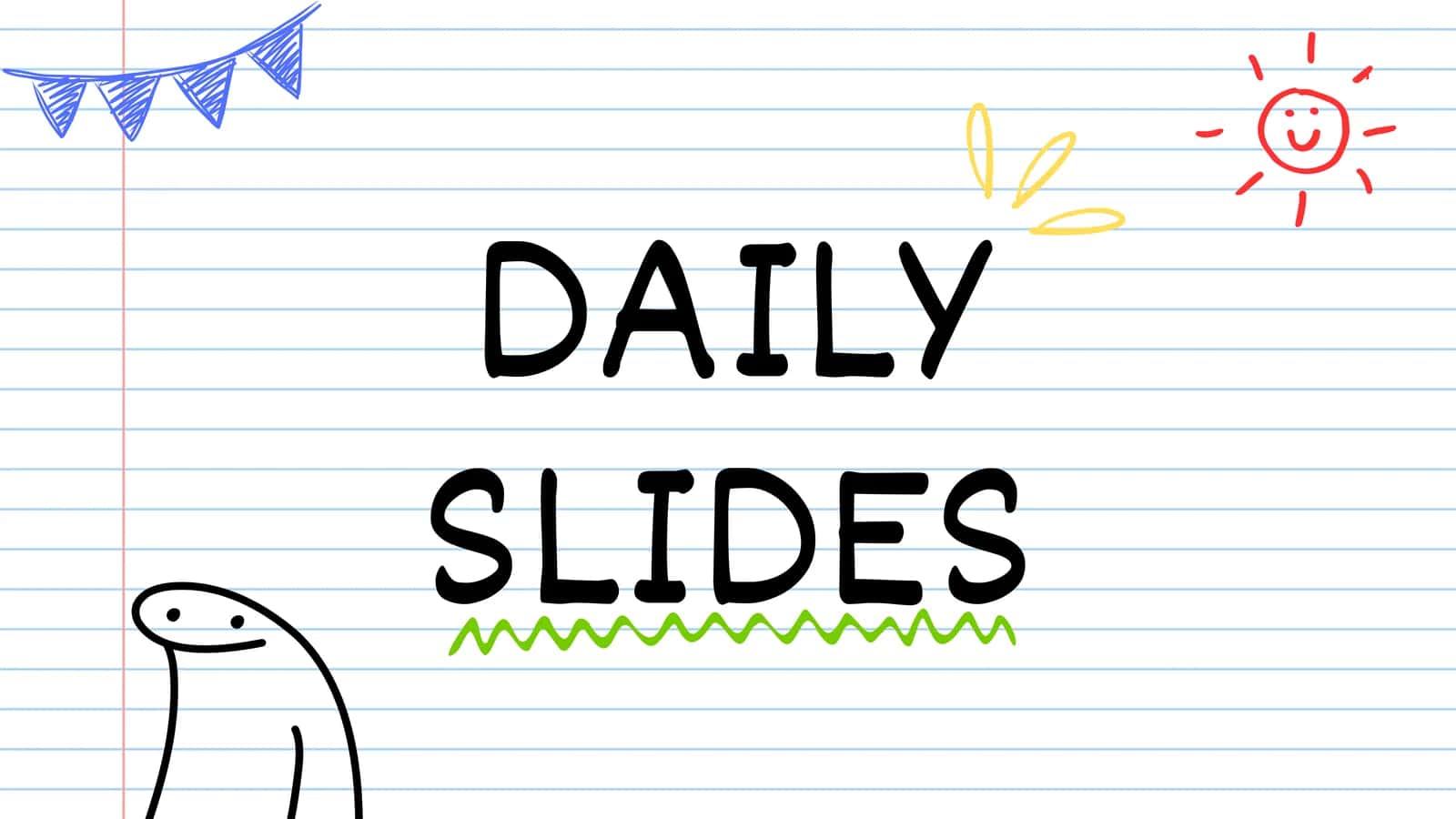 DAILY SLIDES 1
