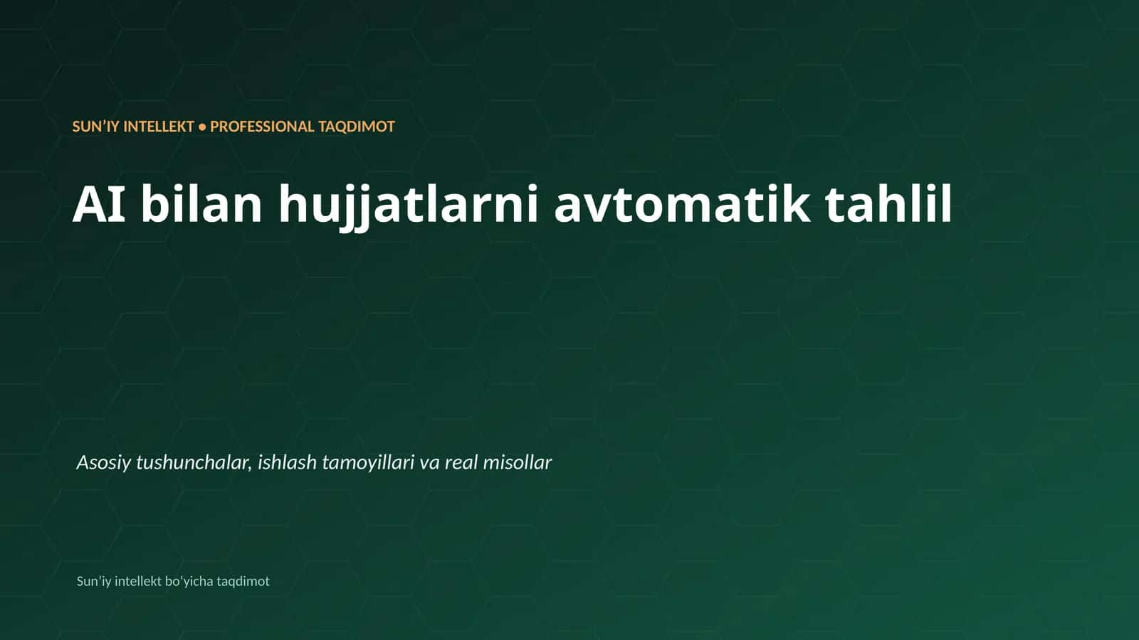 SUNʼIY INTELLEKT • PROFESSIONAL TAQDIMOT 1