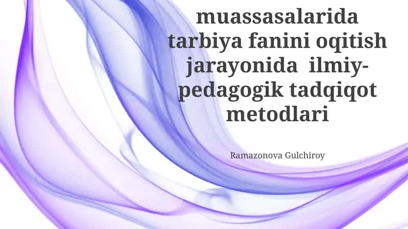 Ilmiy-Pedagogik Tadqiqot Usullari 1