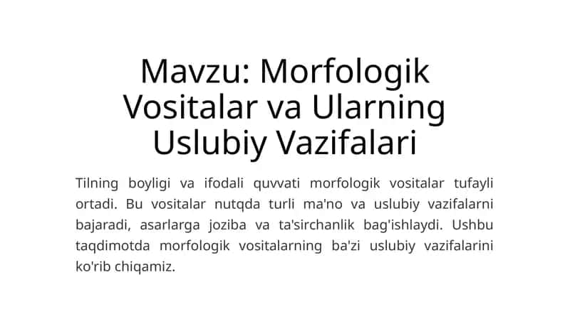 Morfologik Vositalar va Ularning Uslubiy Vazifalari 1