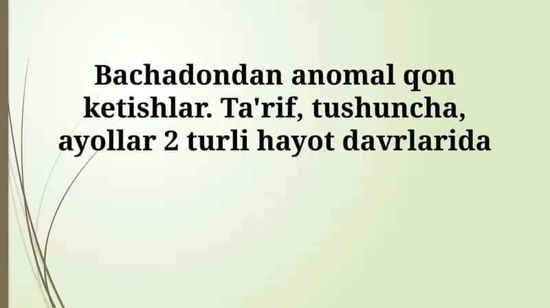 Disfunksional bachadon qon ketishi: Ta'rif 1