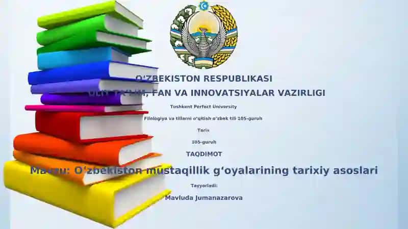 Oʻzbekiston mustaqillik gʻoyalarining tarixiy asoslari