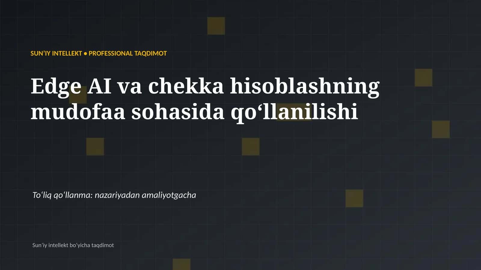 SUNʼIY INTELLEKT • PROFESSIONAL TAQDIMOT 1
