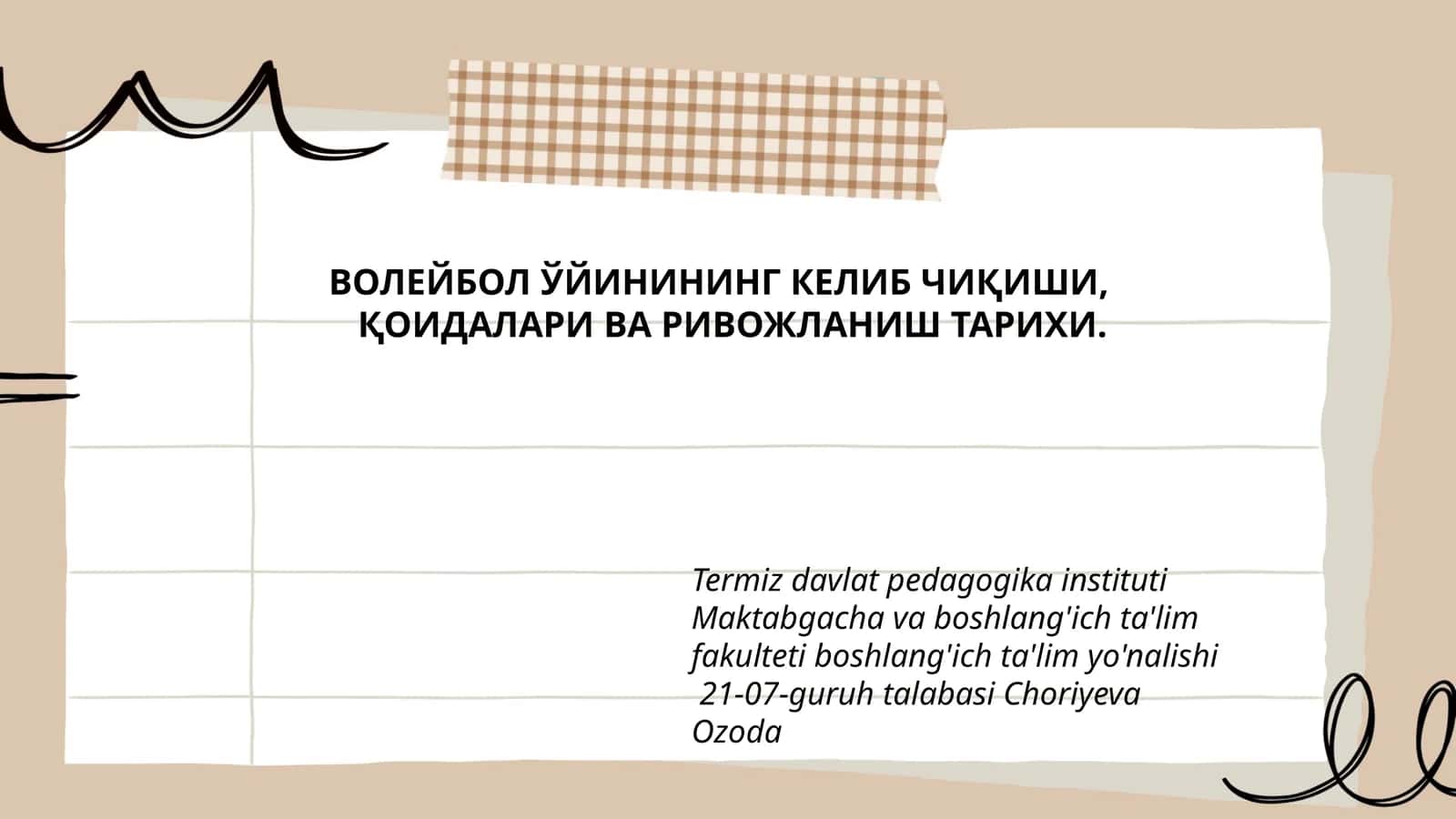 ВОЛЕЙБОЛ ЎЙИНИНИНГ КЕЛИБ ЧИҚИШИ, ҚОИДАЛАРИ ВА РИВОЖЛАНИШ ТАРИХИ 1