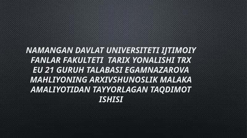 Arxivshunoslik Malaka Amaliyoti 1