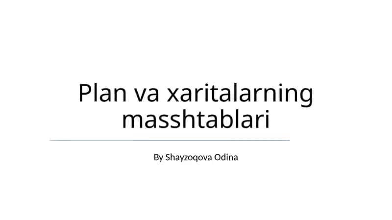 Masshtablar va xaritalar 1