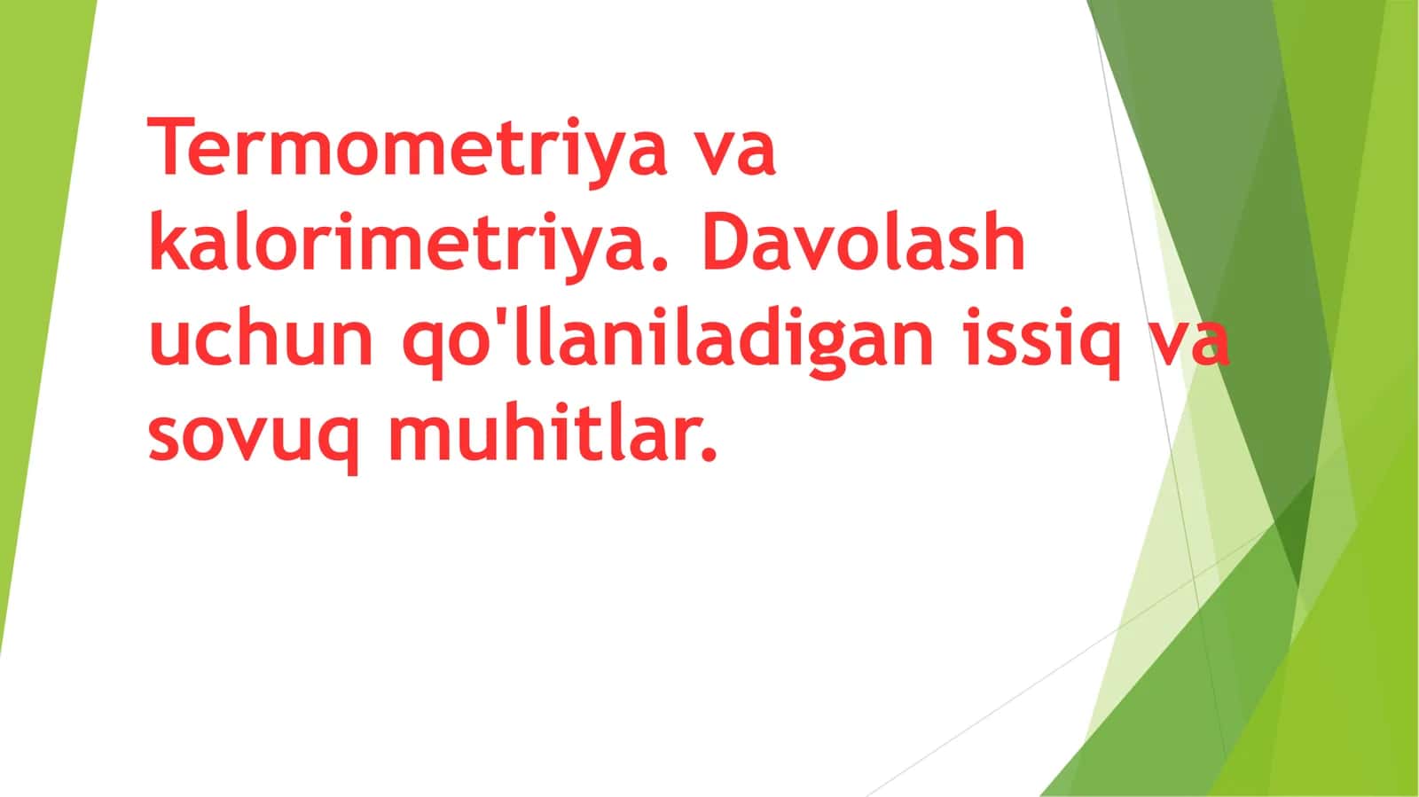 Termometriya va kalorometriya .Davolash. 1