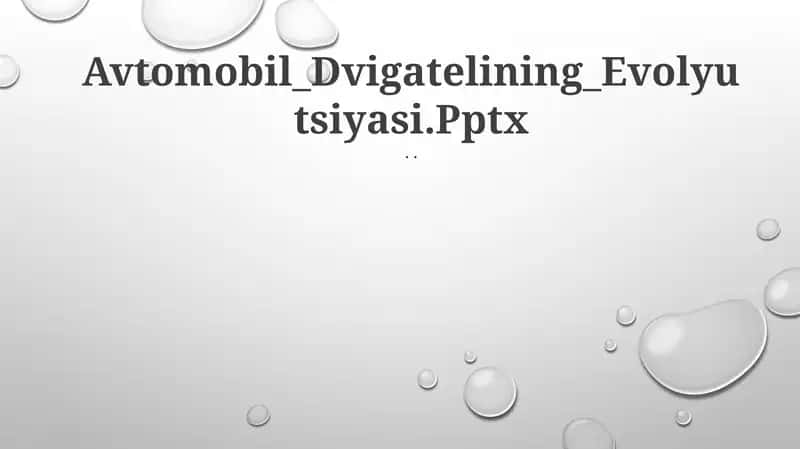 Avtomobil Dvigatelining Evolyutsiyasi.Pptx 1